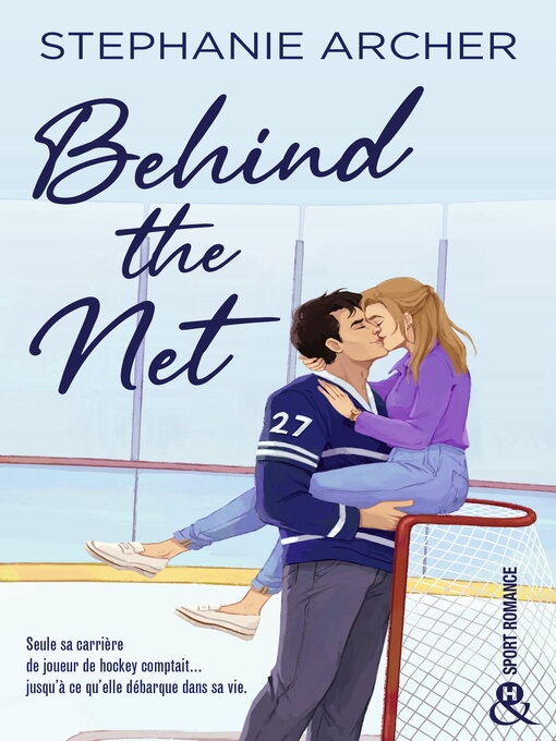 Title details for Behind the Net by Stéphanie Archer - Available